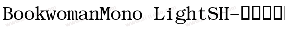 BookwomanMono LightSH字体转换